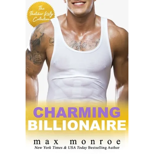 Charming Billionaire: The Thatcher Kelly Collection - Paperback