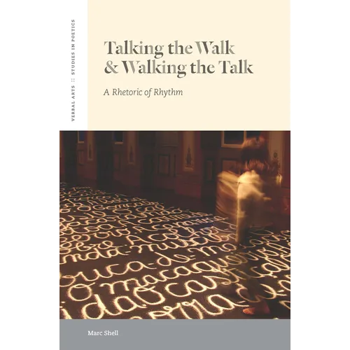 Talking the Walk & Walking the Talk: A Rhetoric of Rhythm - Paperback