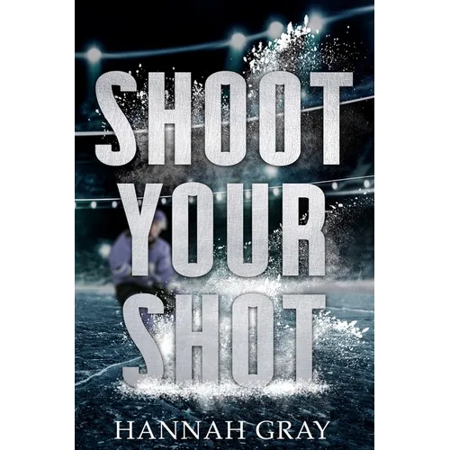 Shoot Your Shot - Paperback