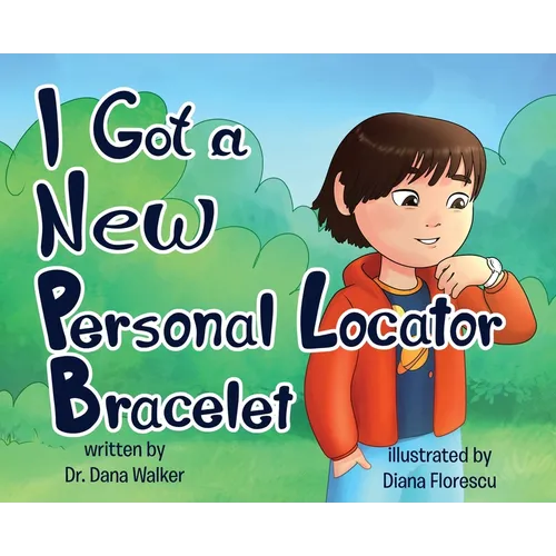 I Got a New Personal Locator Bracelet - Hardcover