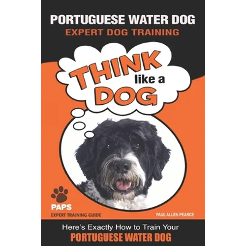 PORTUGUESE WATER DOG Expert Dog Training: 