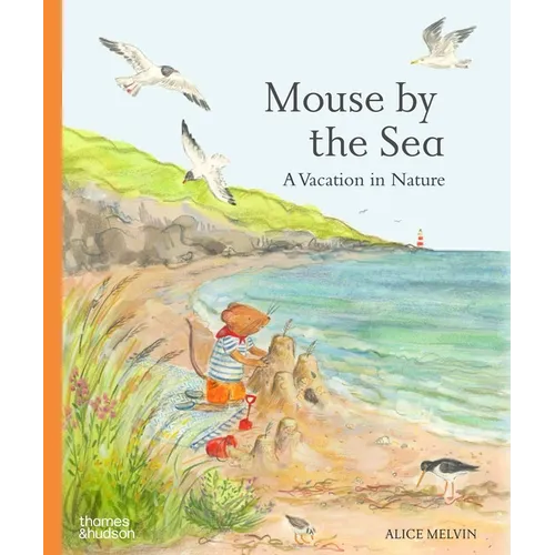 Mouse by the Sea: A Vacation in Nature - Hardcover