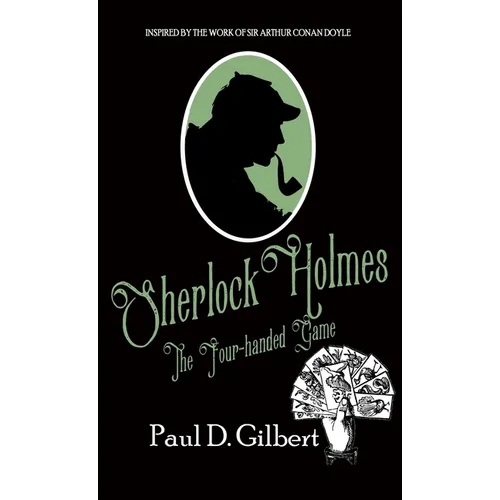 Sherlock Holmes The Four-Handed Game - Hardcover