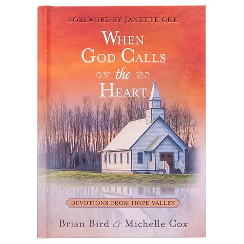 When God Calls the Heart: Devotions from Hope Valley - Hardcover