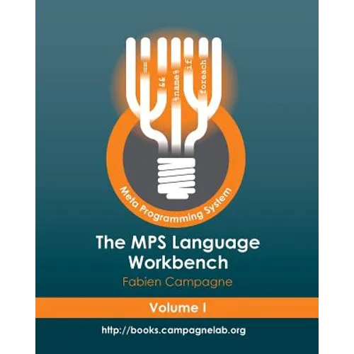 The MPS Language Workbench Volume I: The Meta Programming System - Paperback