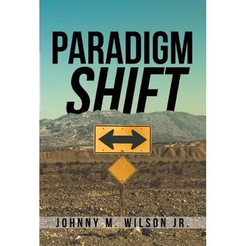 Paradigm Shift: Building a Foundation of Church Leadership from the Inside Out - Hardcover