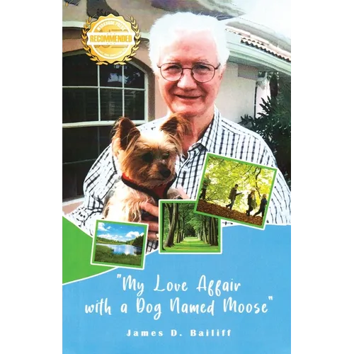 My Love Affair with a Dog Named Moose - Paperback