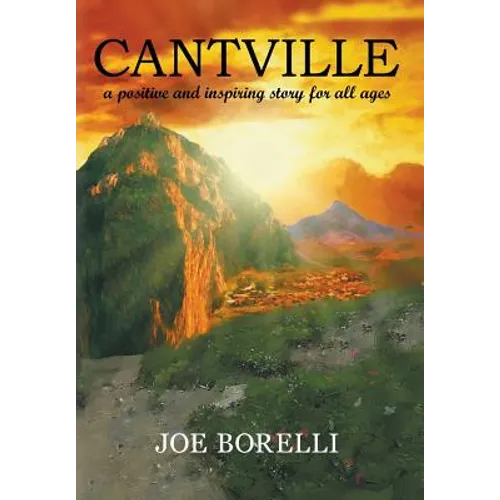 Cantville: a positive and inspiring story for all ages - Hardcover
