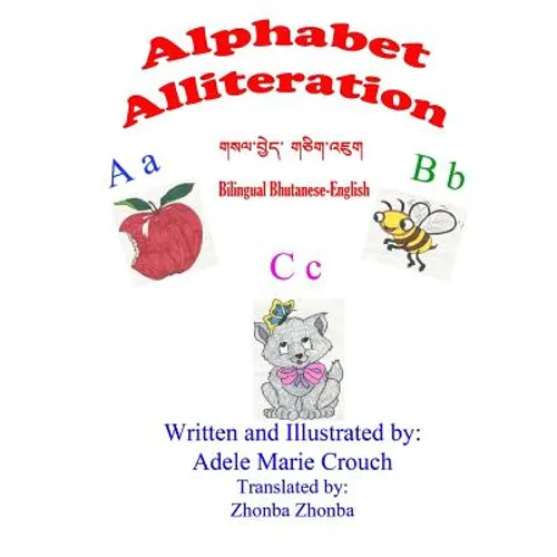 Alphabet Alliteration Bilingual Bhutanese English - Paperback