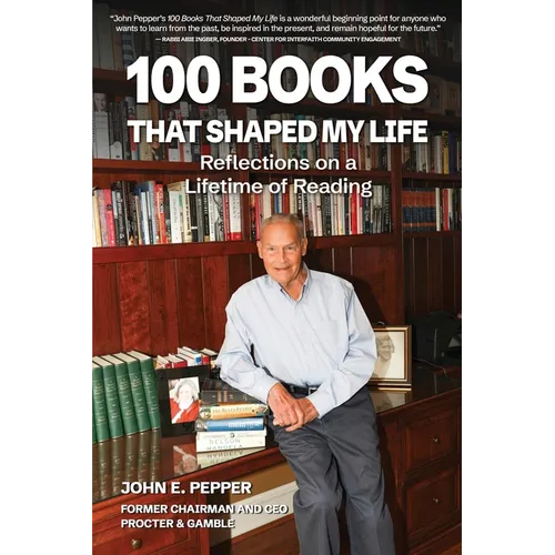 100 Books That Shaped my Life: Reflections on a Lifetime of Reading