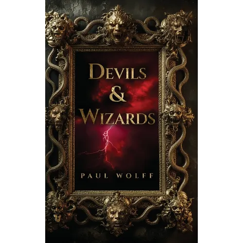 Devils & Wizards - Hardcover