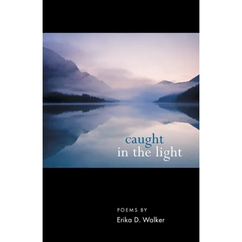 Caught in the Light