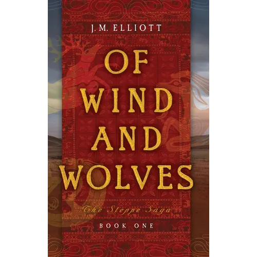 Of Wind and Wolves - Hardcover