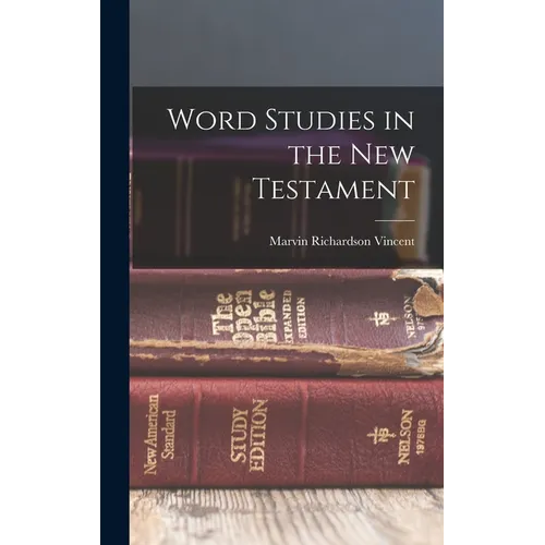 Word Studies in the New Testament