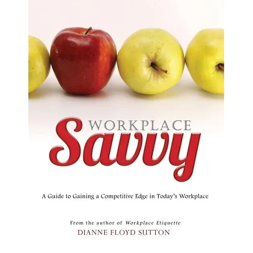 Workplace Savvy - Paperback
