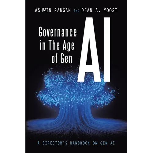 Governance in The Age of Gen AI: A Director's Handbook on Gen AI