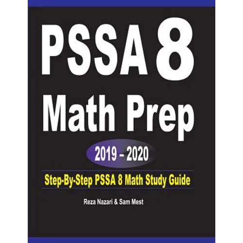 PSSA 8 Math Prep 2019 - 2020: Step-By-Step PSSA 8 Math Study Guide - Paperback