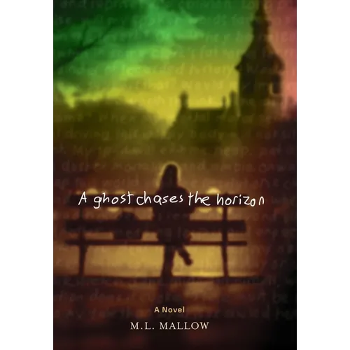A Ghost Chases the Horizon - Hardcover