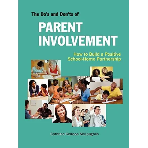 The Do's and Don'ts of Parent Involvement - Paperback