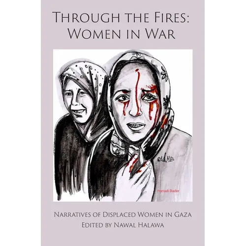 Through the Fires: Women in War: Women in War