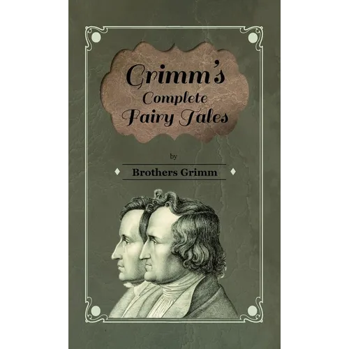 Grimm's Complete Fairy Tales - Hardcover