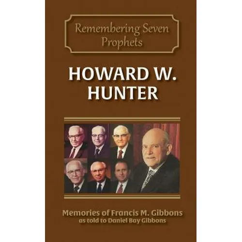 Howard W. Hunter - Paperback
