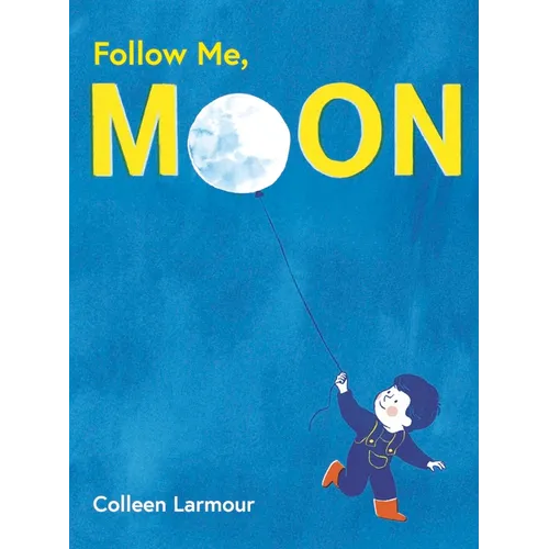 Follow Me, Moon - Hardcover