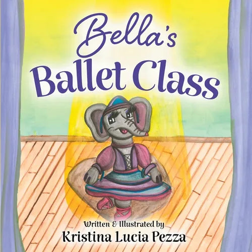Bella's Ballet Class: The Bella Lucia Series, Book 12 - Paperback