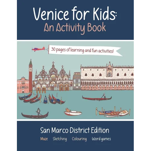 Venice for Kids - An Activity Book: San Marco District Edition - Paperback