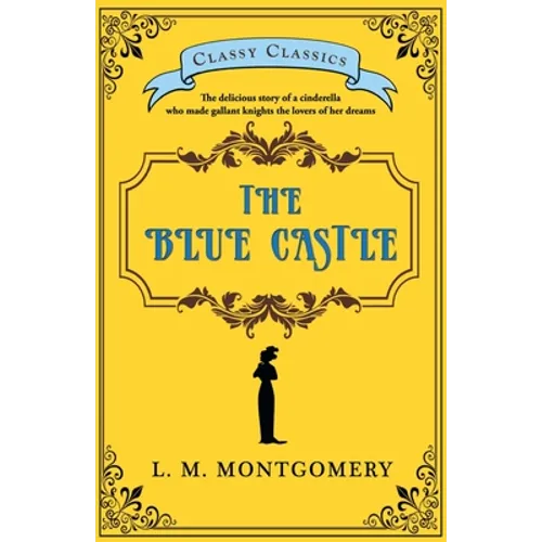 The Blue Castle - Paperback