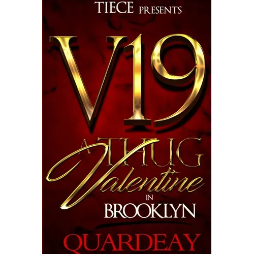 V19; Thug Valentine in Brooklyn