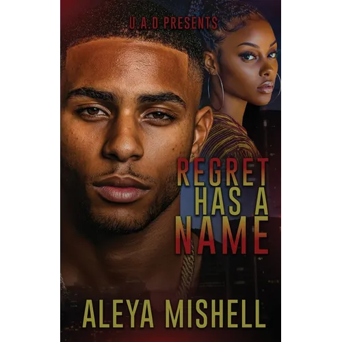 Regret Has A Name: An Urban Romance Suspense Novel - Paperback