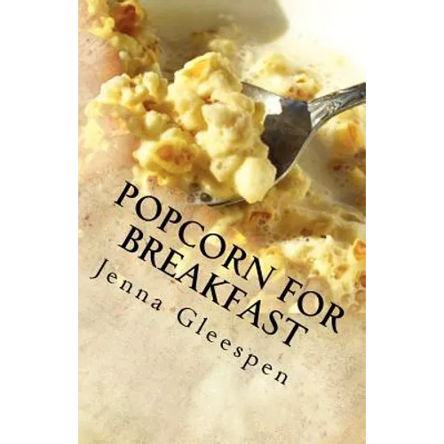 Popcorn For Breakfast - Paperback
