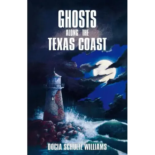 Ghosts Along the Texas Coast
