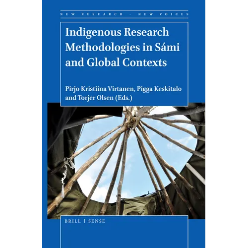 Indigenous Research Methodologies in Sámi and Global Contexts - Paperback
