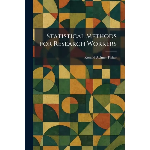 Statistical Methods for Research Workers - Paperback