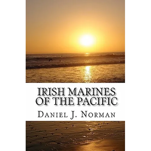 Irish Marines of the Pacific: Notre Dame, Football and World War II - Paperback