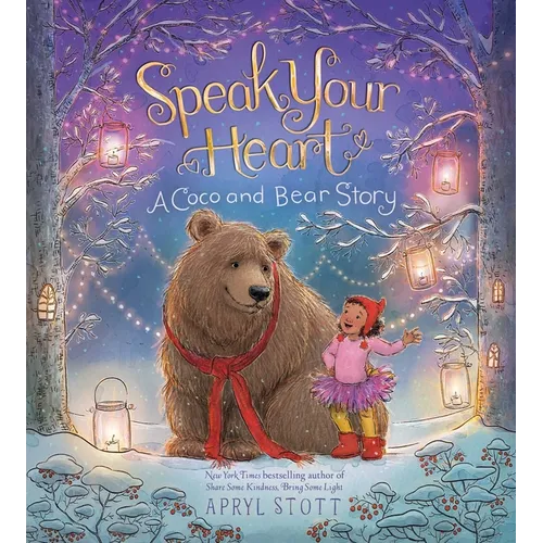 Speak Your Heart: A Coco and Bear Story