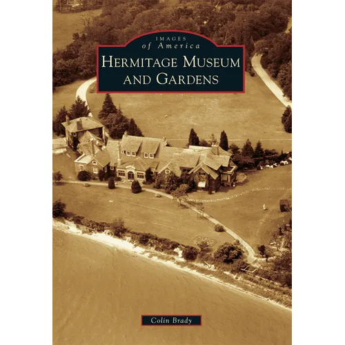 Hermitage Museum and Gardens - Paperback