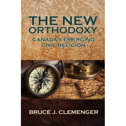 The New Orthodoxy: Canada's Emerging 