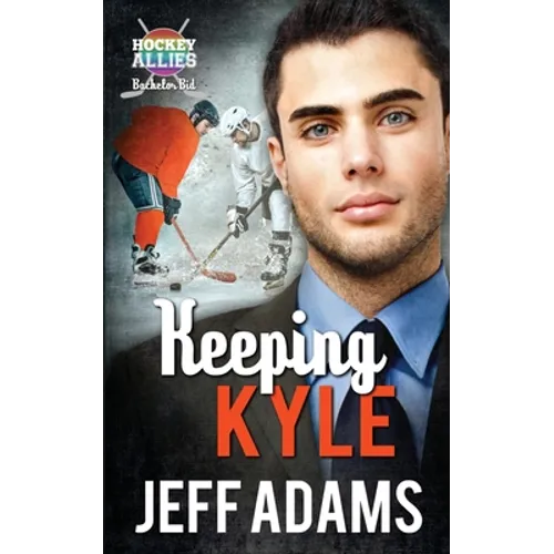 Keeping Kyle: A Hockey Allies Bachelor Bid MM Romance - Paperback