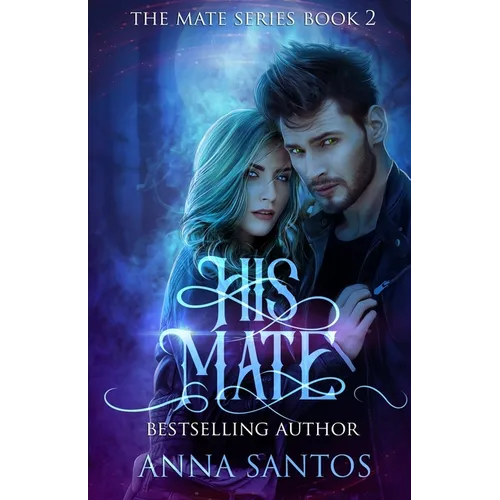 His Mate: Paranormal Werewolf Romance - Paperback