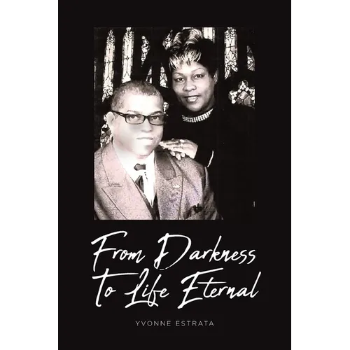 From Darkness To Life Eternal - Paperback