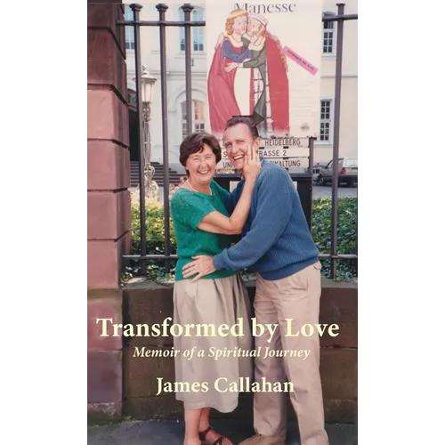 Transformed by Love: Memoir of a Spiritual Journey