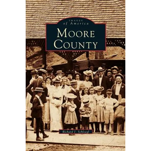 Moore County - Hardcover