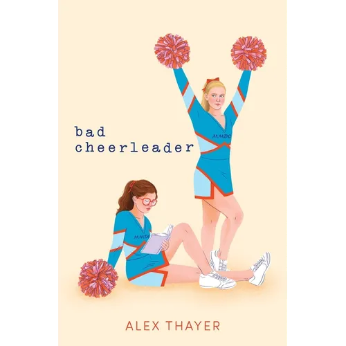 Bad Cheerleader - Hardcover
