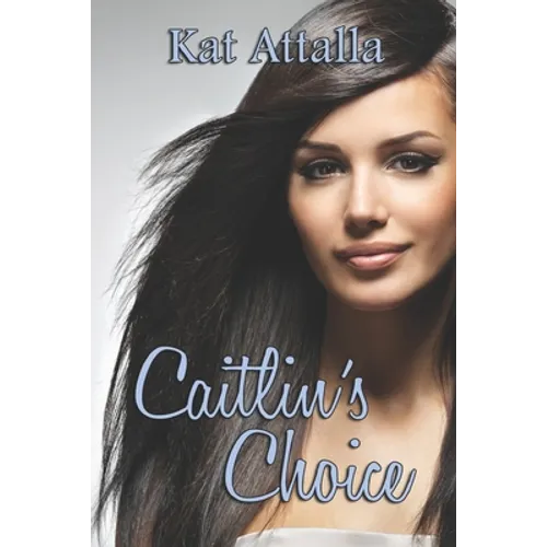Caitlin's Choice - Paperback