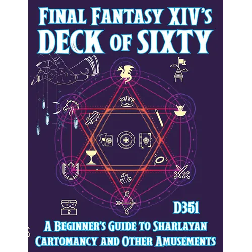 Final Fantasy XIV's Deck of Sixty: A Beginner's Guide to Sharlayan Cartomancy and Other Amusements - Paperback