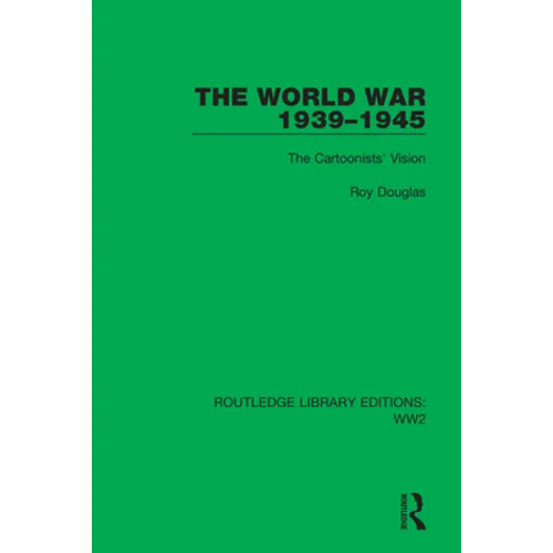 The World War 1939-1945: The Cartoonists' Vision - Paperback