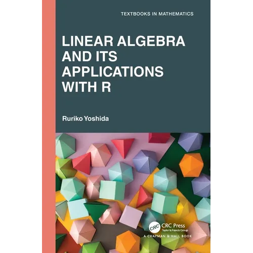 Linear Algebra and Its Applications with R - Paperback
